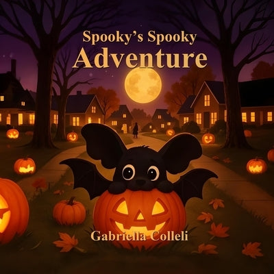 Spooky's Spooky Adventures by Colleli, Gabriella