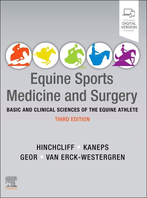 Equine Sports Medicine and Surgery: Basic and Clinical Sciences of the Equine Athlete by Hinchcliff, Kenneth W.