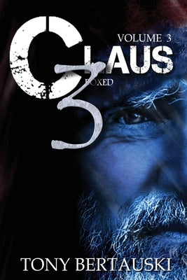 Claus Boxed 3: A Science Fiction Holiday Adventure by Bertauski, Tony