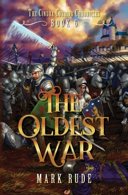 The Oldest War by Rude, Mark