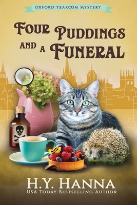 Four Puddings and a Funeral (LARGE PRINT): The Oxford Tearoom Mysteries - Book 6 by Hanna, H. y.