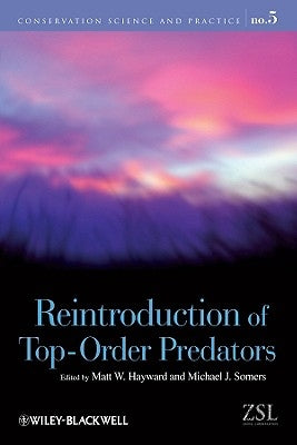 Reintroduction of Top-Order Predators by Hayward, Matt W.