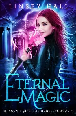 Eternal Magic by Hall, Linsey