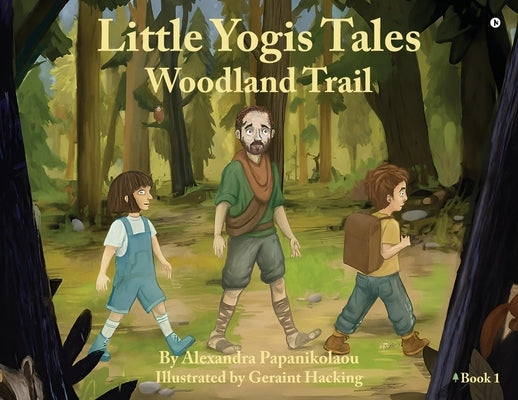 Little Yogis Tales: Woodland Trail by Alexandra Papanikolaou