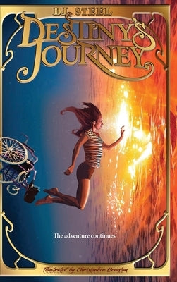 Destiny's Journey by Steel, David John