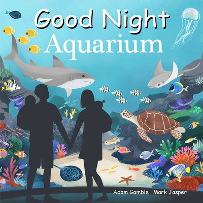 Good Night Aquarium by Gamble, Adam