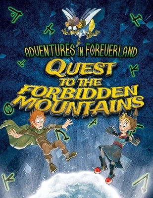 Adventures In Foreverland Limited Edition: Quest to the Forbidden Mountains by Hoena, Blake