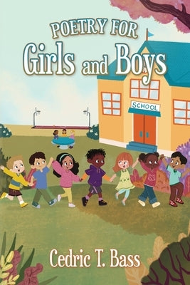 Poetry for Girls and Boys by Bass, Cedric T.