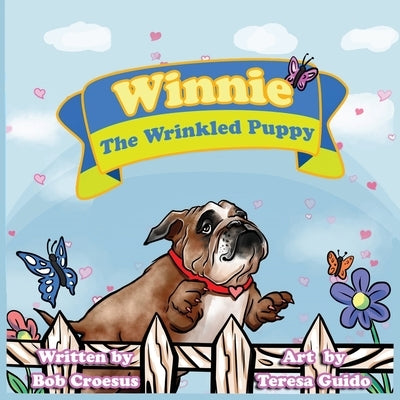 Winnie the Wrinkled Puppy by Croesus, Robert