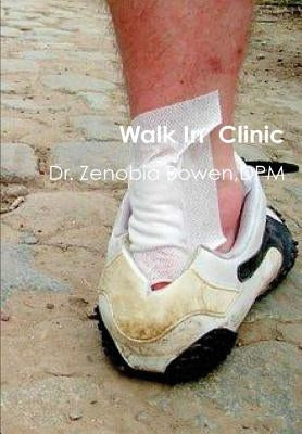 Walk In Clinic by Bowen, Zenobia