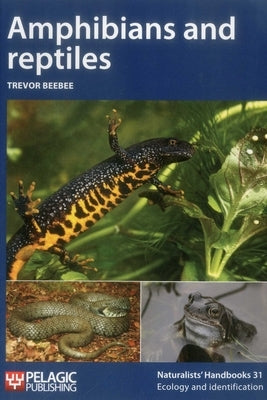 Amphibians and Reptiles by Beebee, Trevor J. C.