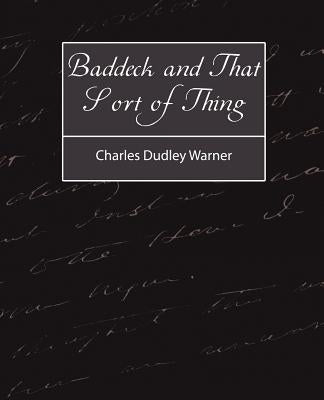 Baddeck and That Sort of Thing by Warner, Charles Dudley