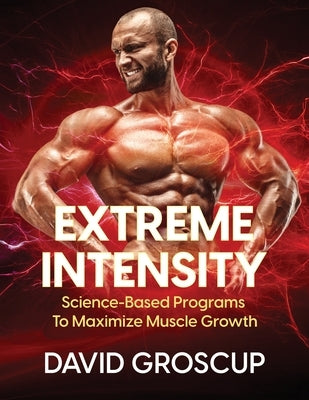 Extreme Intensity by Groscup, David R.
