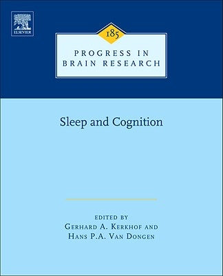 Human Sleep and Cognition: Basic Research Volume 185 by Kerkhof, Gerard A.
