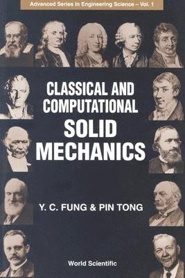Classical and Computational Solid Mechanics by Fung, Yuen-Cheng