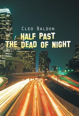 Half Past the Dead of Night by Baldon, Cleo