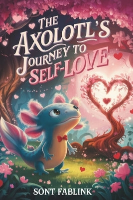 The Axolotl's Journey to Self-Love by Fablink, Sont