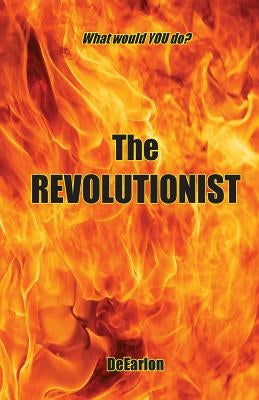 The Revolutionist by Deearlon