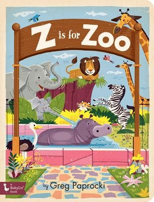 Z Is for Zoo by Paprocki, Greg