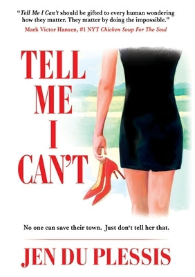 Tell Me I Can't by Du Plessis, Jen