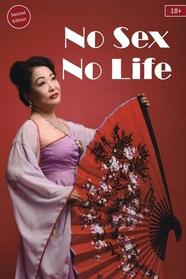 No Sex No Life 18 Plus by Li, Linda