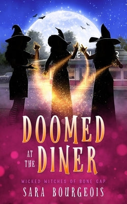 Doomed at the Diner by Bourgeois, Sara