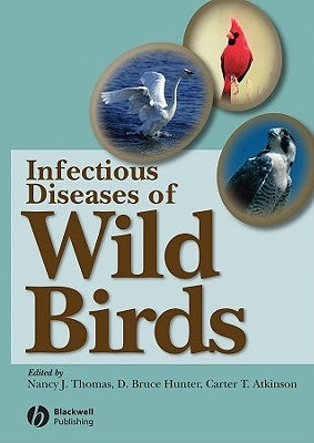 Infectious Diseases of Wild Birds by Thomas, Nancy J.