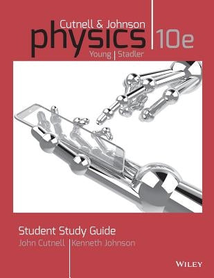 Student Study Guide to Accompany Physics, 10e by Johnson, Kenneth W.