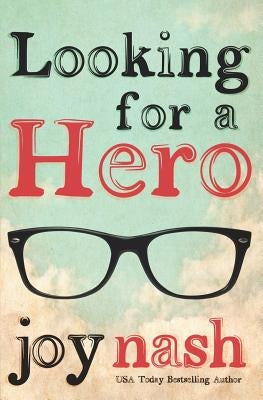 Looking for a Hero by Nash, Joy