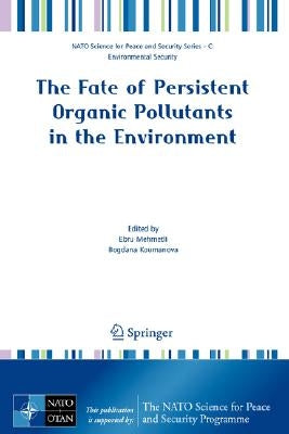 The Fate of Persistent Organic Pollutants in the Environment by Mehmetli, Ebru