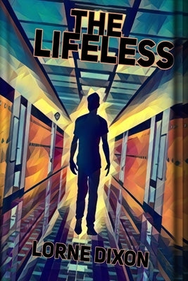 The Lifeless by Dixon, Lorne