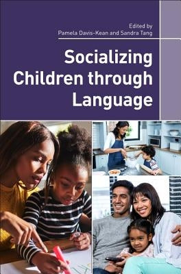 Socializing Children Through Language by Davis-Kean, Pamela