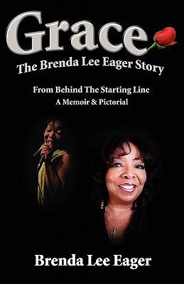 Grace: The Brenda Lee Eager Story by Eager, Brenda Lee