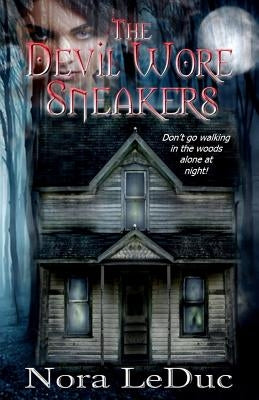 The Devil Wore Sneakers by Leduc, Nora