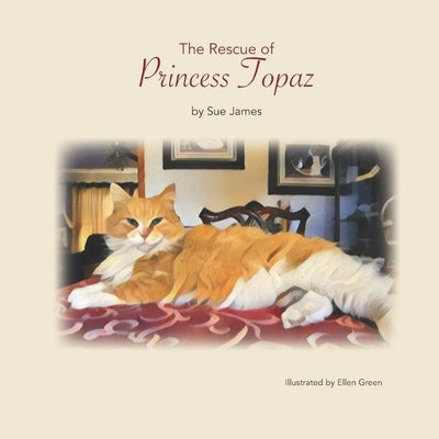 The Rescue of Princess Topaz by James, Sue