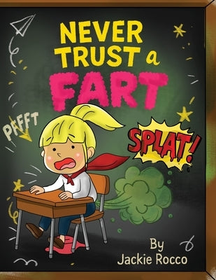 Never Trust a Fart by Rocco, Jackie