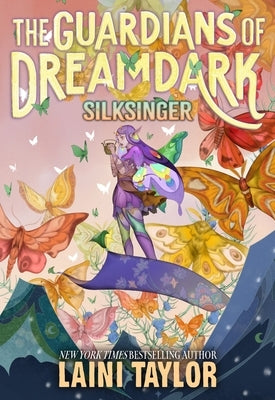 The Guardians of Dreamdark: Silksinger (Book Two) by Taylor, Laini