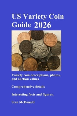 US Error Coin Guide - Variety Edition 2026 by McDonald, Stan