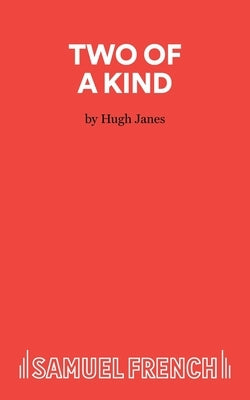 Two of a Kind by Janes, Hugh