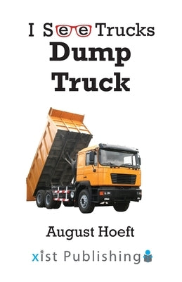 Dump Truck by Hoeft, August