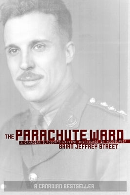 The Parachute Ward by Street, Brian Jeffrey