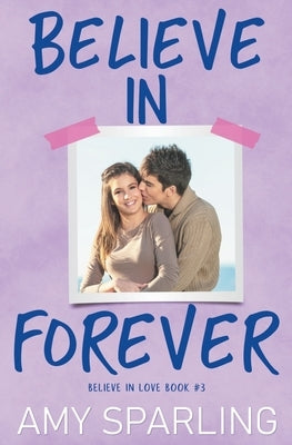 Believe in Forever by Sparling, Amy