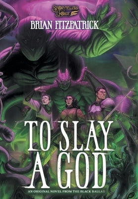 To Slay a God: A Black Ballad novel by Fitzpatrick, Brian