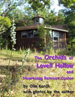 The Orchids of Lovell Hollow by Karch, Olin