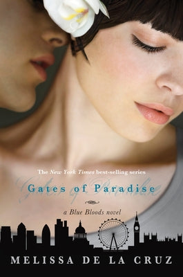 Gates of Paradise (a Blue Bloods Novel, Book 7) by de la Cruz, Melissa