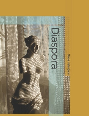 Diaspora by Helentjaris, Diane