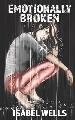 Emotionally Broken by Barber, Natasha