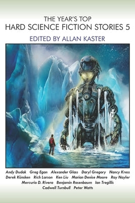 The Year's Top Hard Science Fiction Stories 5 by Kress, Nancy