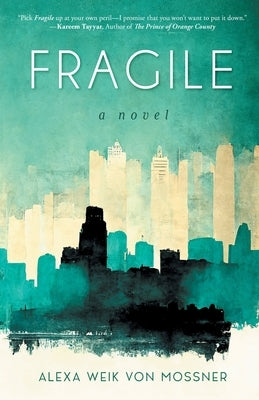 Fragile by Weik Von Mossner, Alexa