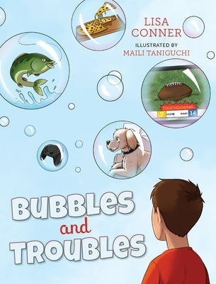 Bubbles and Troubles by Conner, Lisa